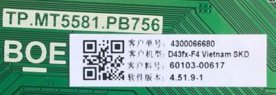 KIT DE TARJETAS PARA  SMART TV VIZIO / MAIN FUENTE 60103-00617 / TP.MT5581.PB756 / N20114075 / 4300066680 / 0C8B7D13D3C2 / T-CON 44-9771588O / 47-6021249 / HV430FHB-N10 / PANEL BOEI430WU1 / DISPLAY HV430FHB-N10 REV.2.1 / MODELO D43FX-F4 LBVFVN - Imagen 2